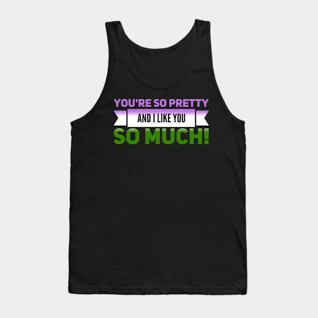 You're SO Pretty (genderqueer) Tank Top by NerdPancake